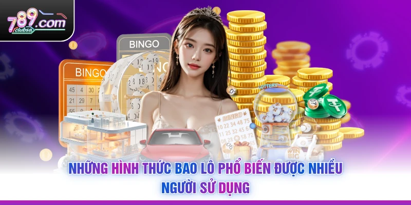 Những hình thức bao lô phổ biến được nhiều người sử dụng